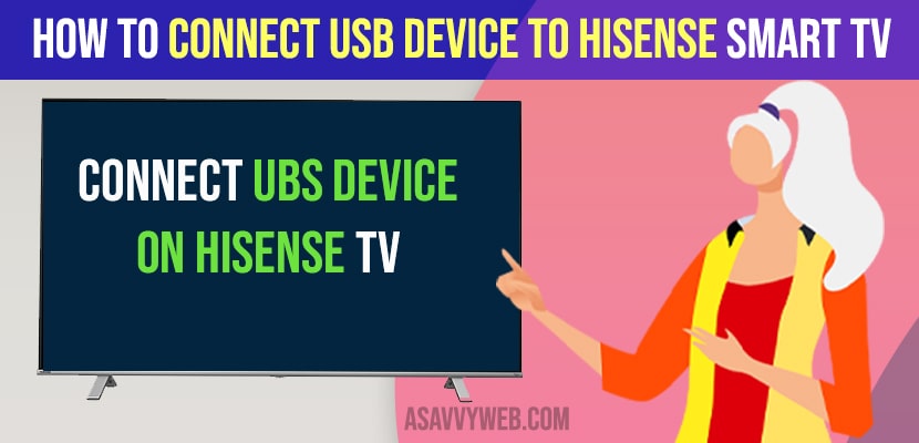 Connect USB Device to Hisense Smart TV
