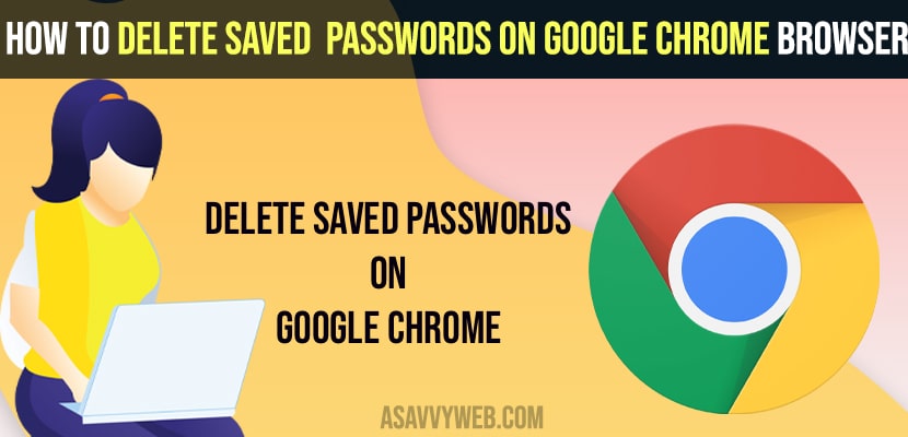 Delete Saved  Passwords on Google Chrome Browser