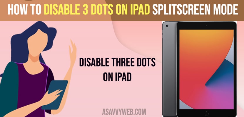 Disable 3 dots on iPad SplitScreen Mode
