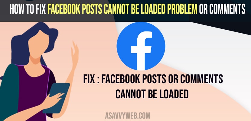 Fix Facebook Posts Cannot be Loaded Problem