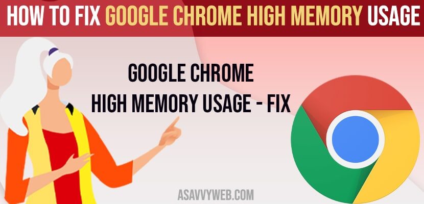 How to Fix Google Chrome High Memory Usage