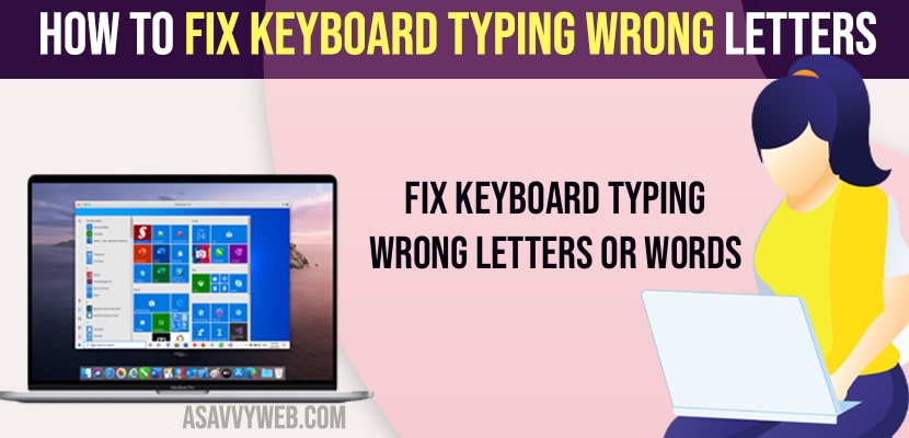 How to Fix Keyboard Typing Wrong Letters