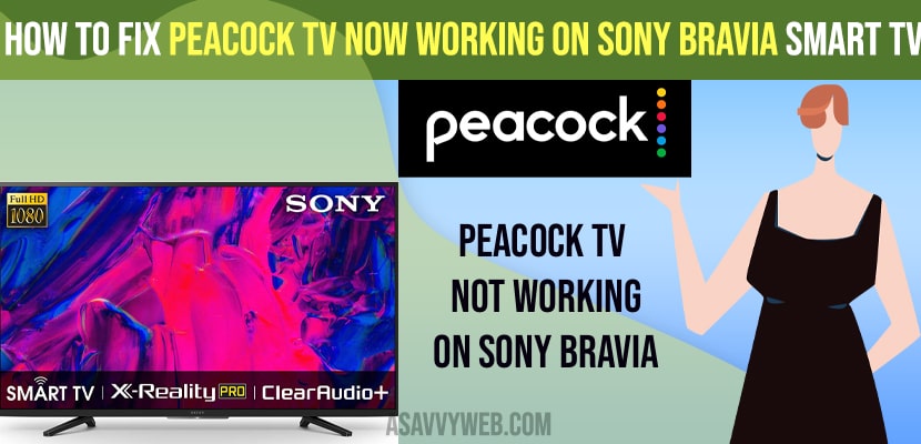 Fix Peacock Tv Now Working on Sony Bravia Smart tv