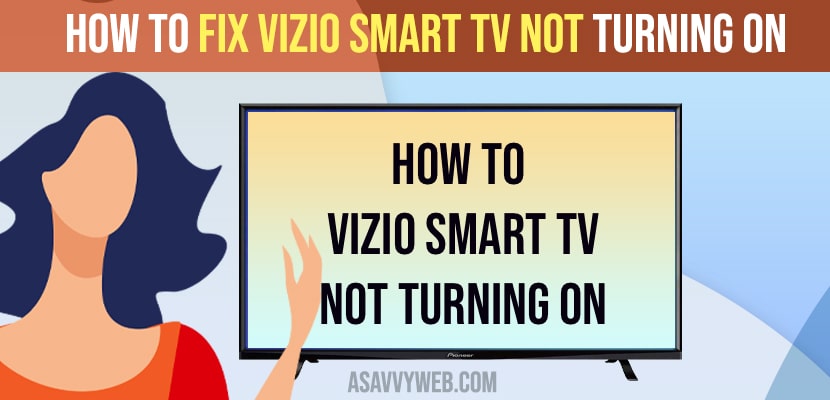 Fix Vizio Smart tv Not Turning ON