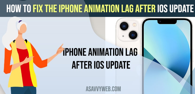 Fix the iPhone Animation Lag After iOS Update