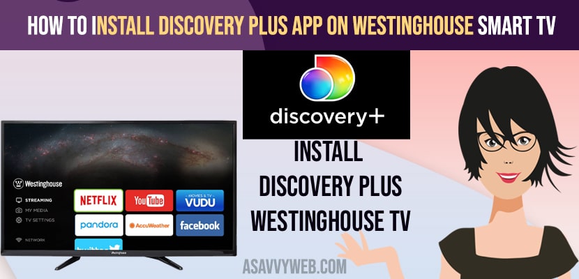 How to Install Discovery Plus App on Westinghouse Smart tv