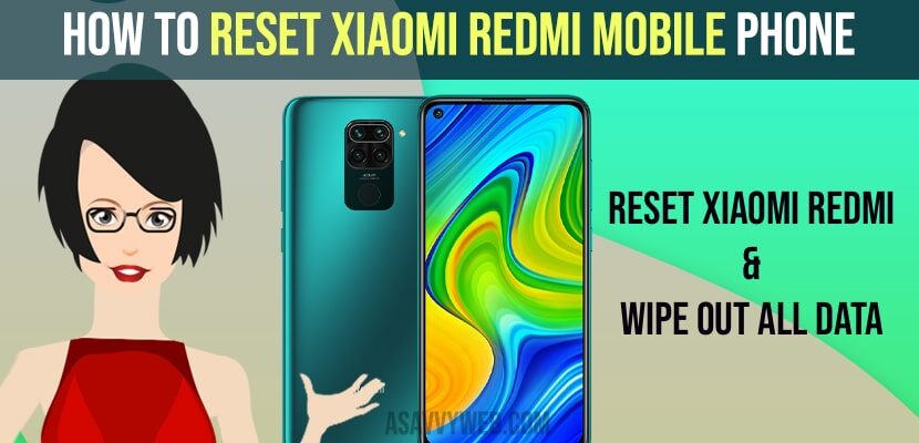 Reset Xiaomi Redmi Mobile and Wipe All Data