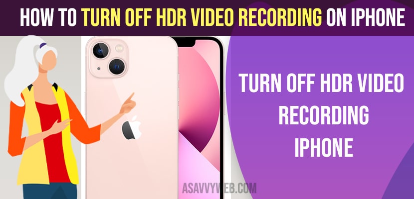 How to Turn OFF HDR video Recording on iPhone
