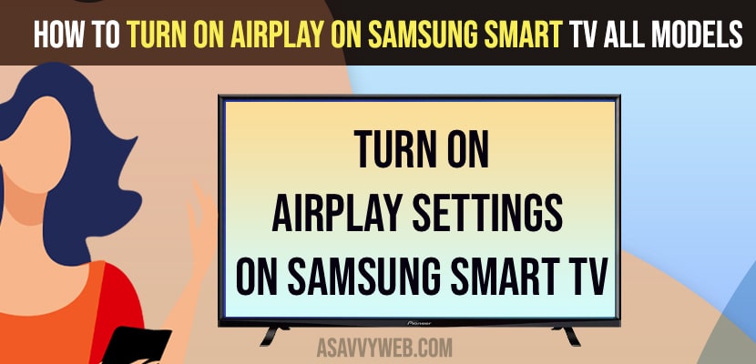 قم بتشغيل AirPlay على تلفزيون Samsung Smart All Models