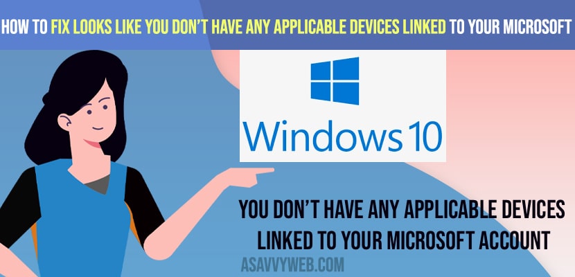 Looks Like You Don’t Have Any Applicable Devices Linked to Your Microsoft Account
