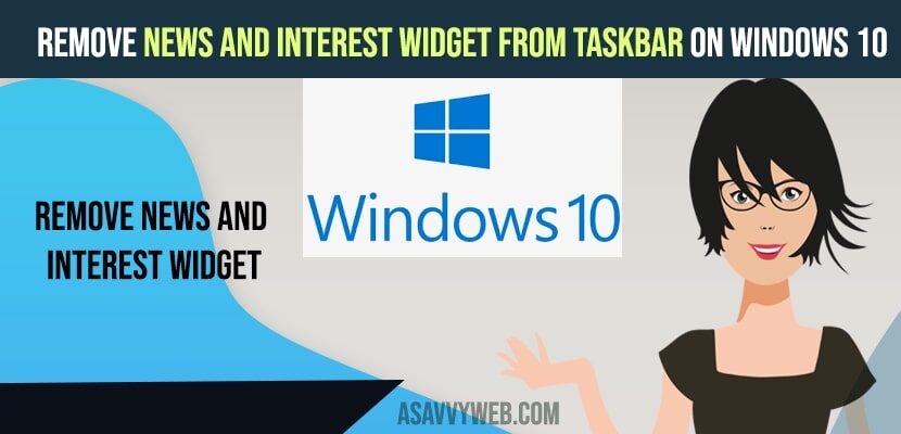 emove News and Interest Widget from Taskbar on Windows 10