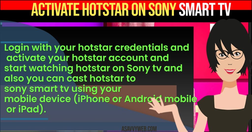 Activate Hotstar on Sony smart TV
