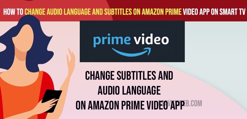 Change Audio Language and Subtitles on Amazon Prime Video App on Smart tv