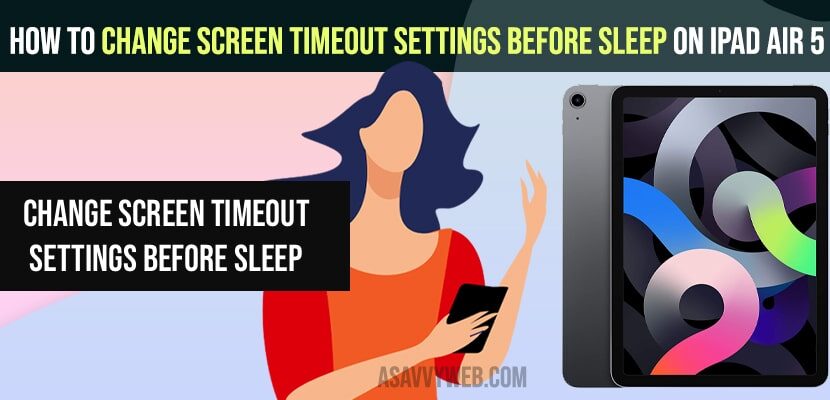 How to Change Screen Timeout Settings Before Sleep on iPad Air 5