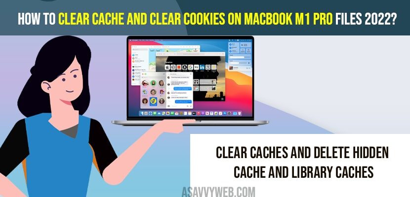 Clear Cache and Clear Cookies On MacBook m1 pro