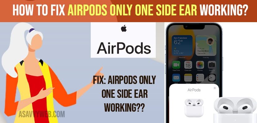 Fix AirPods Only One Side Ear Working 