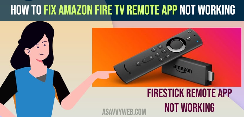 Fix Amazon Fire TV Remote App Not Working