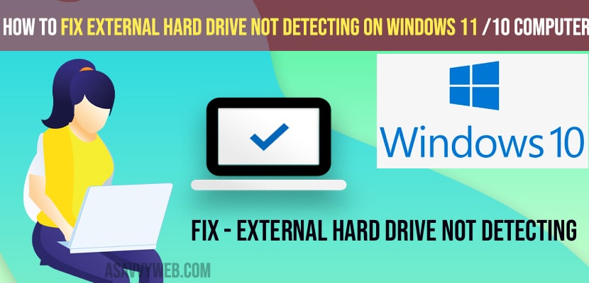 Fix External Hard Drive Not Detecting on Windows 11 or 10 Computer