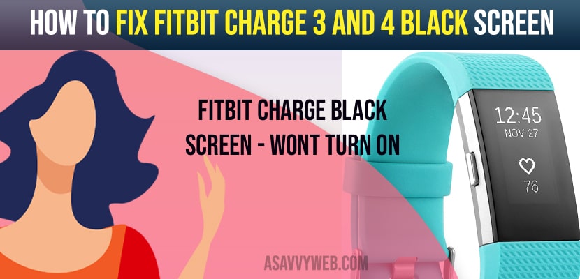 Fix Fitbit Charge 3 and 4 Black Screen