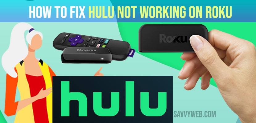 Fix Hulu Not Working on Roku