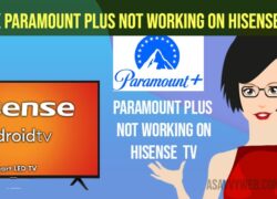 Fix Paramount Plus Not Working on Hisense Smart tv