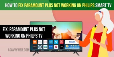 Fix Paramount Plus Not Working on Philips Smart tv
