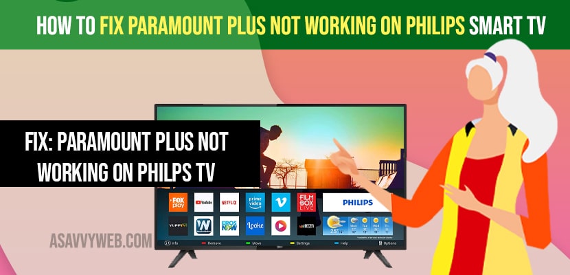 Fix Paramount Plus Not Working on Philips Smart tv