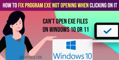 Fix Program exe Not Opening When Clicking or Can’t Open EXE Files on Windows 10 or 11