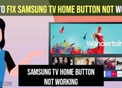 Fix Samsung TV Home Button Not Working