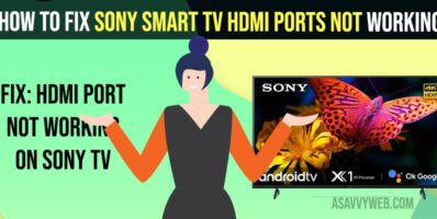 Fix Sony Smart tv HDMI Ports not Working