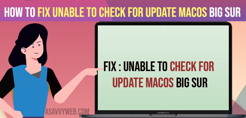 Fix Unable to Check For Update MacOS Big Sur