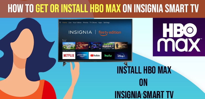 Install HBO max on Insignia Smart tv
