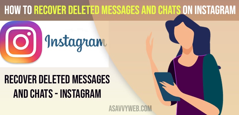 Recover Deleted Messages and Chats on instagram