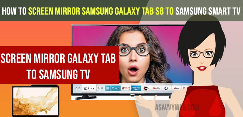 Screen Mirror Samsung Galaxy Tab S8 to samsung Smart tv