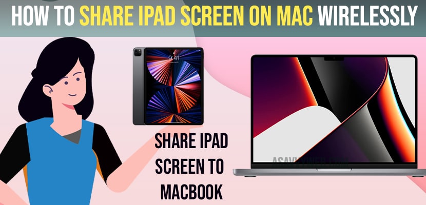 How to Share iPad screen on Mac Wirelessly