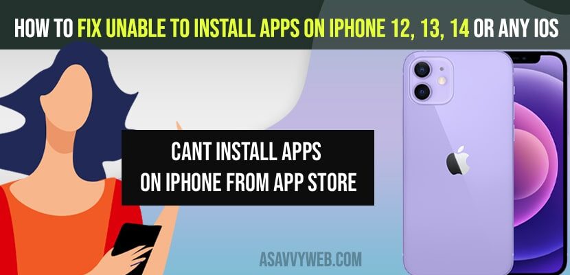 Fix Unable to install apps on iPhone 12, 13, 14 or any iOS