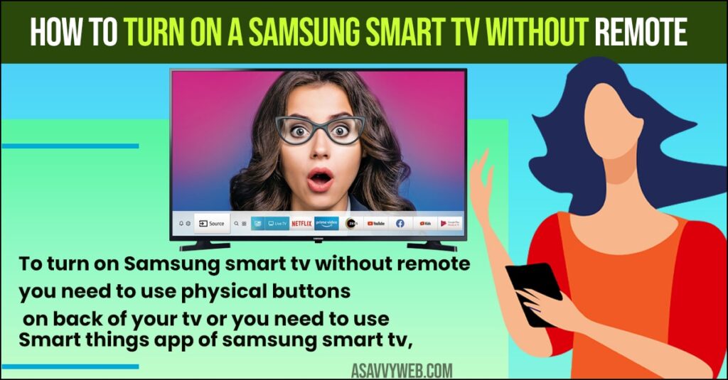 Turn on a Samsung Smart tv Without Remote