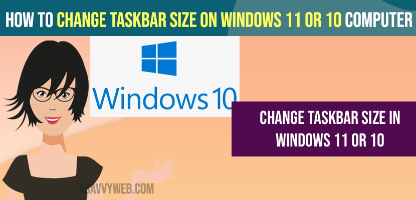 Change Taskbar Size on Windows 11 or 10 Computer