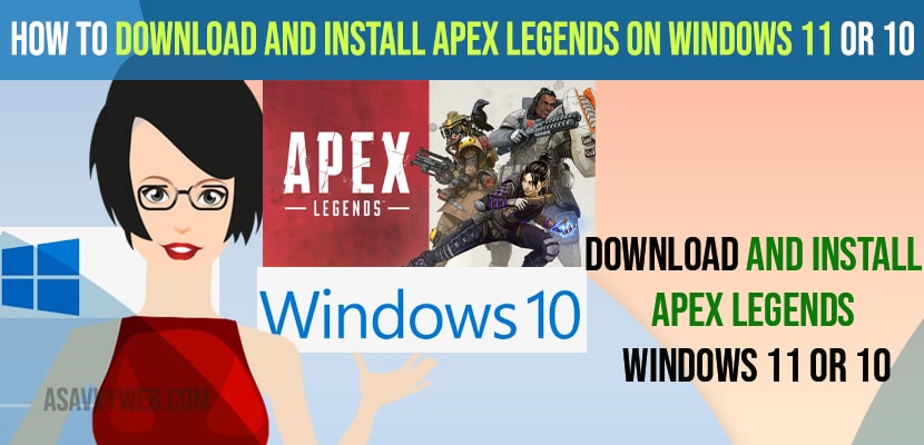 How to Download and Install Apex Legends on Windows 11 or 10
