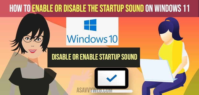 Enable or Disable the Startup Sound on Windows 11