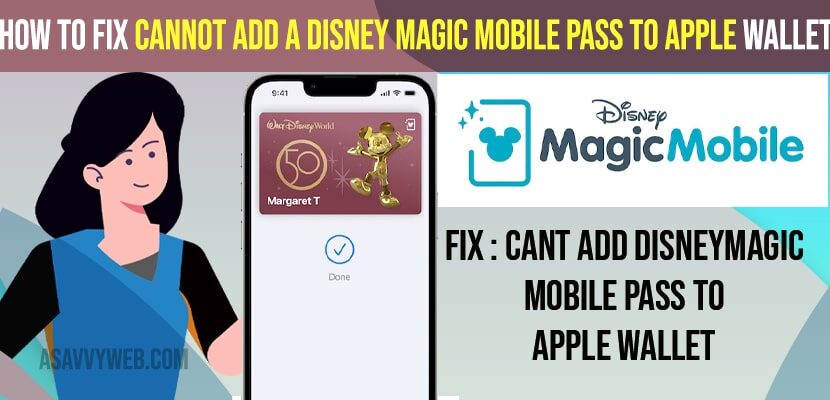 Fix Cannot Add a Disney Magic Mobile Pass to Apple Wallet