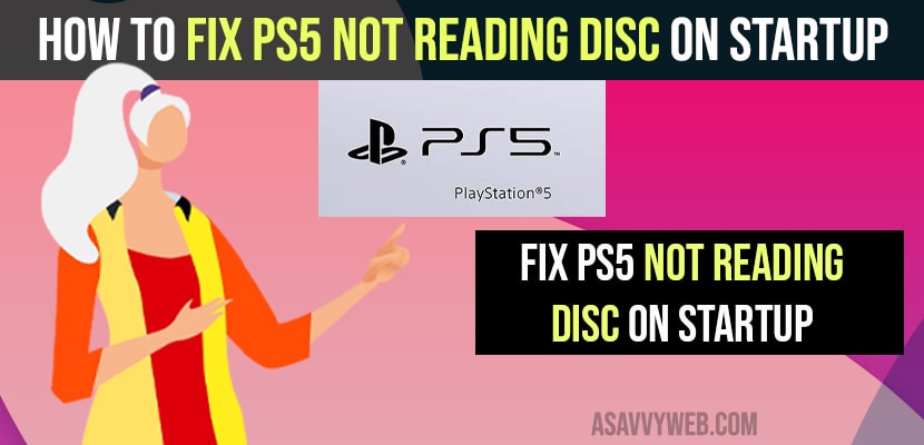 Fix PS5 Not Reading Disc on Startup