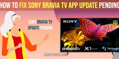 Fix Sony Bravia TV App Update Pending