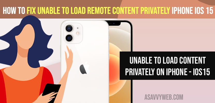Fix Unable to load remote content privately iPhone ios 15