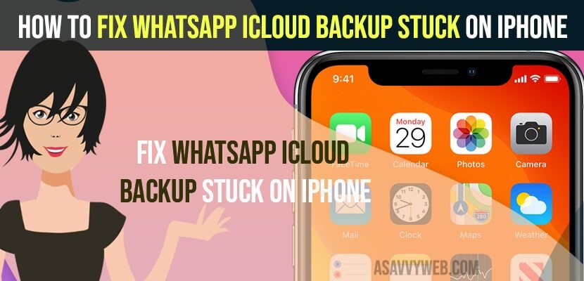 How to Fix WhatsApp iCloud Backup Stuck on iPhone