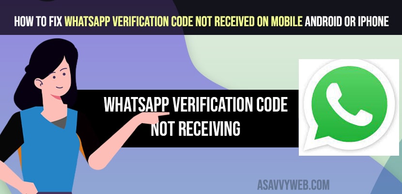 Fix Whatsapp Verification Code Not Received on Mobile Android or iPhone