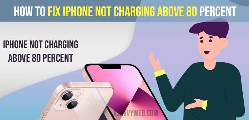 Fix iPhone Not Charging Above 80 Percent
