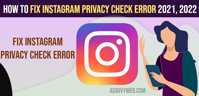 Fix Instagram Privacy Check error 2021, 2022