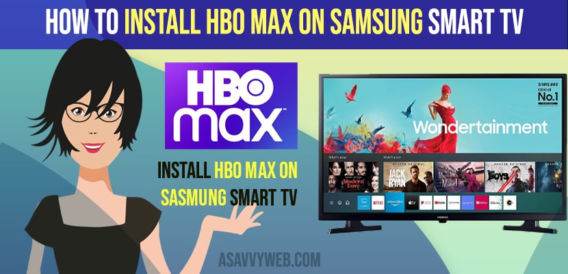 Install HBO Max on Samsung Smart tv