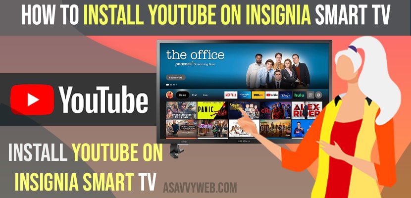 Install Youtube on Insignia Smart tv